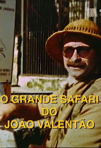 O Grande Safari do João Valentão poster