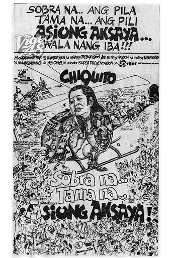 Sobra Na, Tama Na, Asiong Aksaya poster