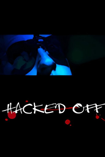 Movie poster for Hacked Off (2005)