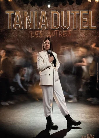 Movie poster for Tania Dutel : Les Autres (2024)