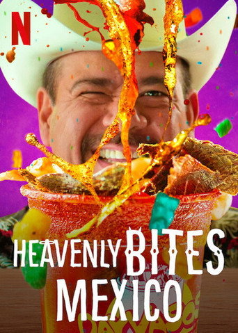 Series poster for Heavenly Bites: Mexico (2022)