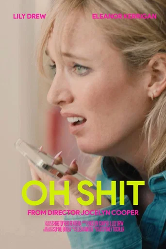 Movie poster for Oh Shit (2024)