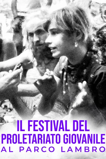 Movie poster for Il Festival del Proletariato Giovanile al Parco Lambro (1976)