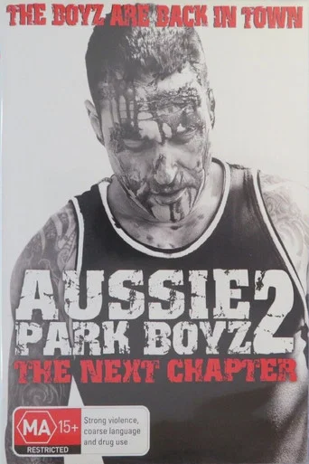 Movie poster for Aussie Park Boyz: The Next Chapter (2011)