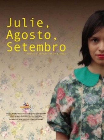 Movie poster for Julie, Agosto, Setembro (2011)