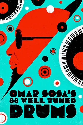 Movie poster for Omar Sosa's 88 Well-Tuned Drums (2022)