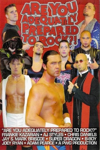 Movie poster for PWG: Are You Adequately Prepared To Rock?! (2003)