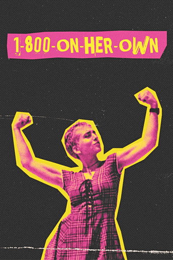 Movie poster for 1-800-On-Her-Own (2024)