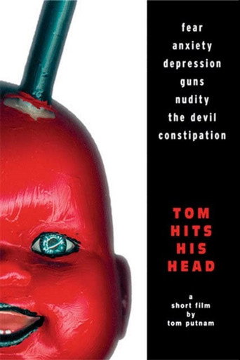 Movie poster for Tom Hits His Head (2003)