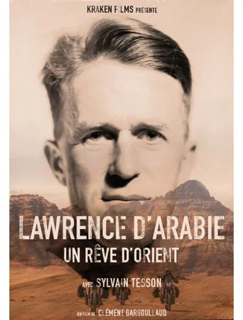Movie poster for Lawrence d'Arabie, un rêve d'Orient