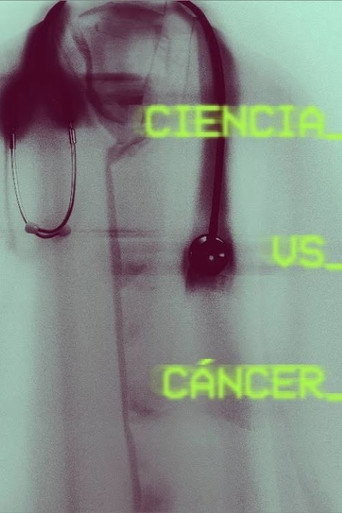 Ciencia vs. Cáncer poster