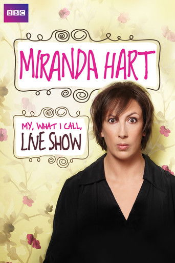 Miranda Hart - My, What I Call, Live Show poster