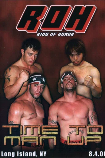 Movie poster for ROH: Time To Man Up (2006)
