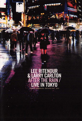 Movie poster for Larry Carlton & Lee Ritenour - After The Rain - Live in Japan 1995 (2010)