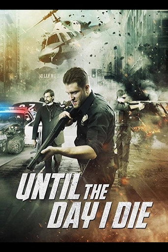 Movie poster for Until The Day I Die: Part 1 (2016)