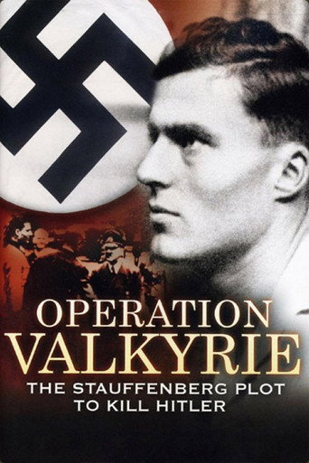 Operation Valkyrie: The Stauffenberg Plot to Kill Hitler poster