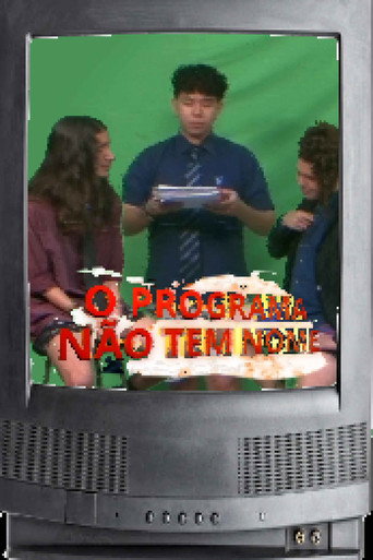 Movie poster for O Programa Não Tem Nome (2025)