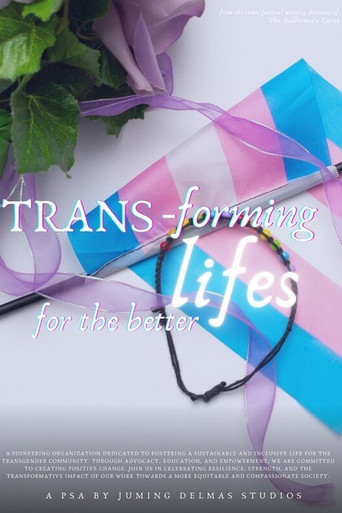 Movie poster for Trans-Forming Lives for the Better