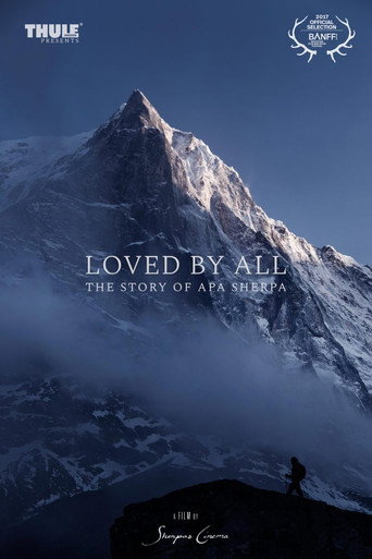 Movie poster for Loved by All: The Story of Apa Sherpa (2017)