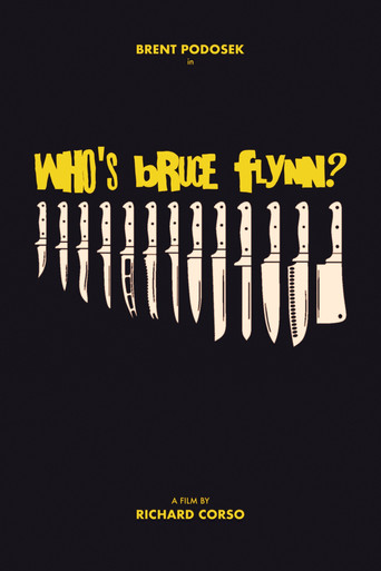 Movie poster for Who's Bruce Flynn? (2013)