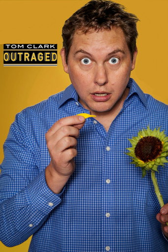 Movie poster for Tom Clark: Outraged (2017)