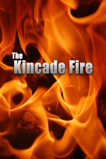 Movie poster for The Kincade Fire (2021)