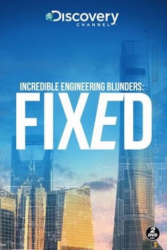 Series poster for Incredible Engineering Blunders: Fixed (2016)
