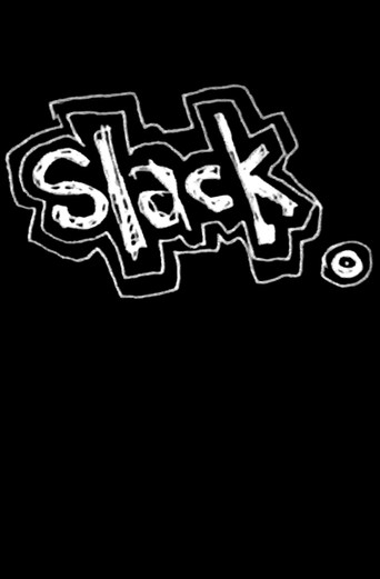 Movie poster for Slack