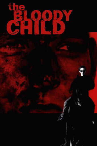 Movie poster for The Bloody Child (1996)