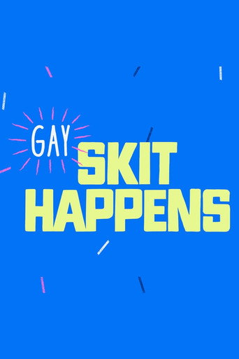 Gay Skit Happens poster
