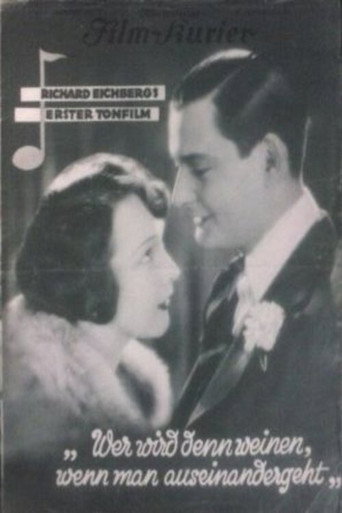 Movie poster for Wer wird denn weinen, wenn man auseinandergeht? (1929)