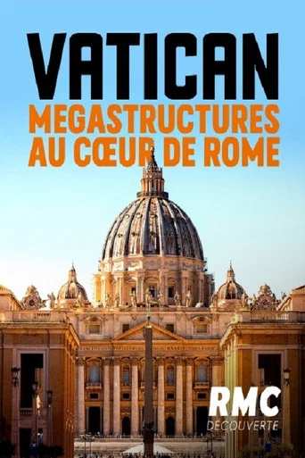 Movie poster for Vatican, mégastructures au cœur de Rome (2021)