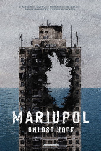 Movie poster for Mariupol. Unlost Hope (2022)