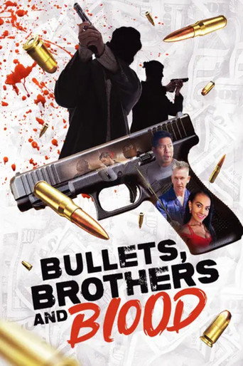 Movie poster for Bullets, Brothers and Blood (2024)