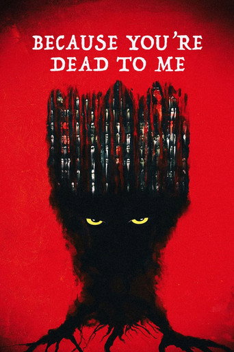 Movie poster for Because You're Dead to Me (2022)