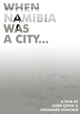 Movie poster for When Namibia Was a City... (2010)