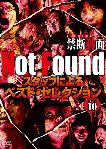 Movie poster for Not Found - Forbidden Videos Removed from the Net - Best Selection by Staff Part 10 (2021)