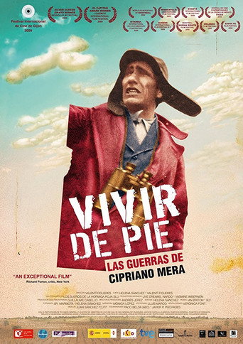 Movie poster for Vivir de pie. Las guerras de Cipriano Mera (2009)