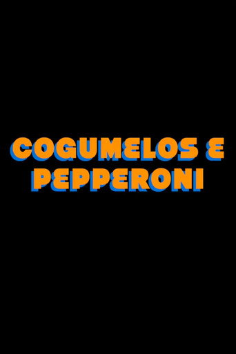 Movie poster for Mushrooms Pepperoni (2018)