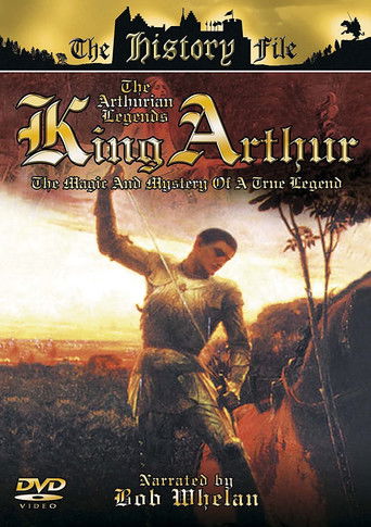 The Arthurian Legends: King Arthur poster
