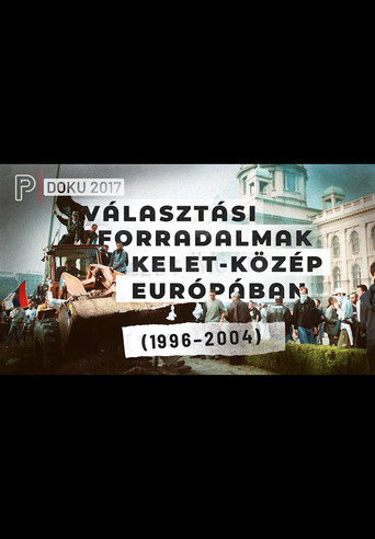 Movie poster for Választási forradalmak Kelet-Közép Európában (2022)