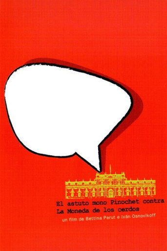 Movie poster for Clever Monkey Pinochet versus La Moneda's Pig (2004)