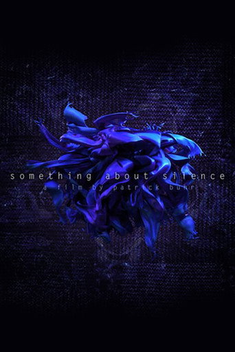 Movie poster for Something About Silence (2015)