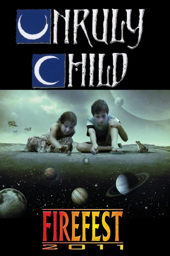 Movie poster for Unruly Child Live at Firefest VIII (2011)