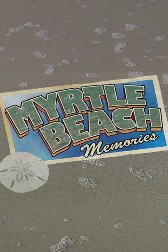 Movie poster for Myrtle Beach Memories (2003)