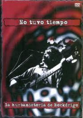 Movie poster for He Didn’t Have Any Time: Rockdrigo’s Hurbanstory (2003)