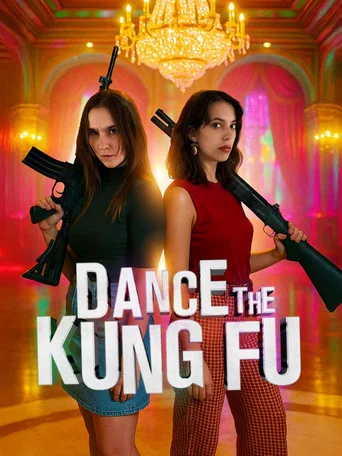 Movie poster for Dance the Kung Fu (2025)