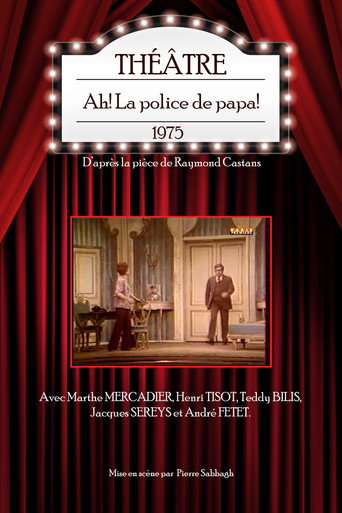 Ah ! La Police de papa poster