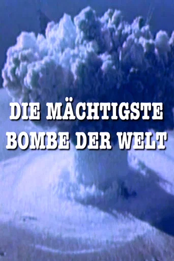Movie poster for Die Mächtigste Bombe der Welt (2011)