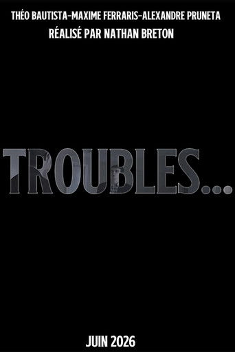 Troubles... poster